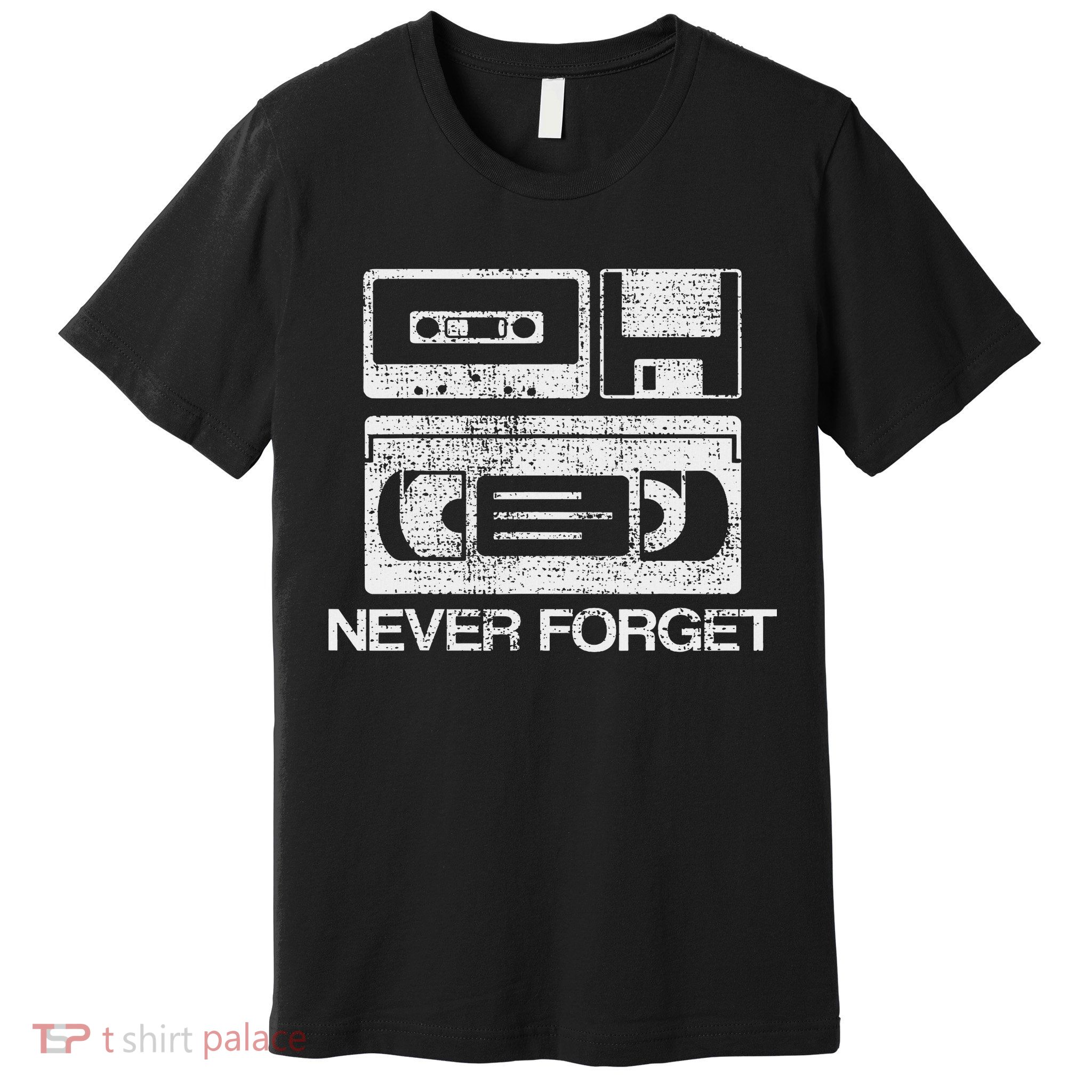 Never Forget Audio Cassette 70s 80s 90s Gift Premium T-Shirt