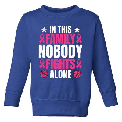 Nobody Fights Alone Breast Cancer Awareness Family Matching Gift Toddler Sweatshirt