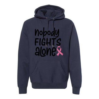 Nobody Fights Alone Breast Cancer Awareness Premium Hoodie