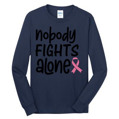 Nobody Fights Alone Breast Cancer Awareness Tall Long Sleeve T-Shirt