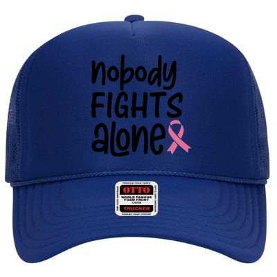 Nobody Fights Alone Breast Cancer Awareness High Crown Mesh Back Trucker Hat