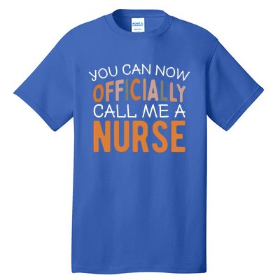 Nursing Finally A Nurse Gift Tall T-Shirt