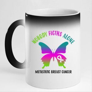 Nobody Fights Alone Metastatic Breast Cancer 11oz Black Color Changing Mug