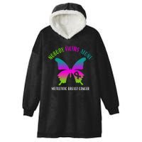 Nobody Fights Alone Metastatic Breast Cancer Hooded Wearable Blanket