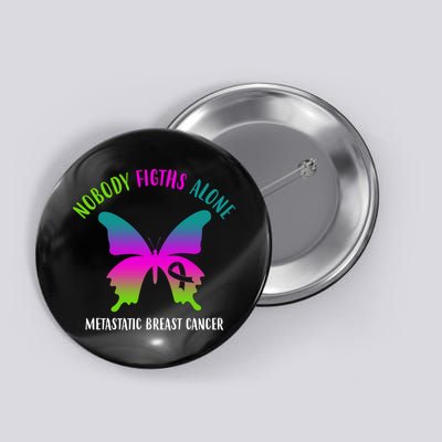 Nobody Fights Alone Metastatic Breast Cancer Button