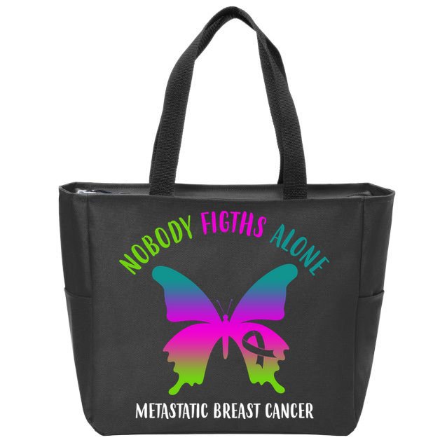 Nobody Fights Alone Metastatic Breast Cancer Zip Tote Bag