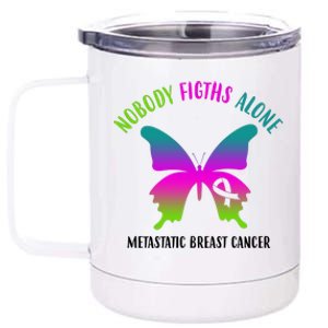 Nobody Fights Alone Metastatic Breast Cancer 12 oz Stainless Steel Tumbler Cup