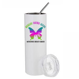 Nobody Fights Alone Metastatic Breast Cancer Stainless Steel Tumbler