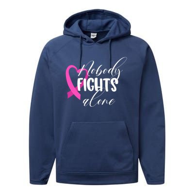 Nobody Fights Alone Breast Cancer Cool Gift Performance Fleece Hoodie