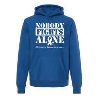 Nobody Fights Alone Melanoma Cancer Awareness Premium Hoodie