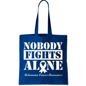 Nobody Fights Alone Melanoma Cancer Awareness Tote Bag