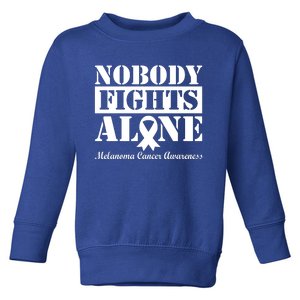 Nobody Fights Alone Melanoma Cancer Awareness Toddler Sweatshirt