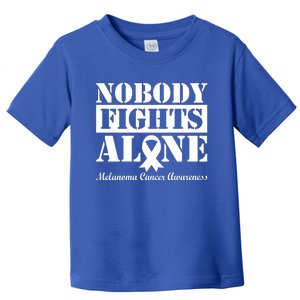 Nobody Fights Alone Melanoma Cancer Awareness Toddler T-Shirt