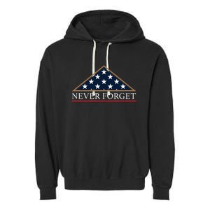 Never Forget American Folded Flag Military Memorial Design Garment-Dyed Fleece Hoodie