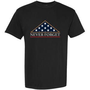 Never Forget American Folded Flag Military Memorial Design Garment-Dyed Heavyweight T-Shirt