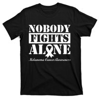 Nobody Fight Alone Melanoma Cancer Awareness T-Shirt