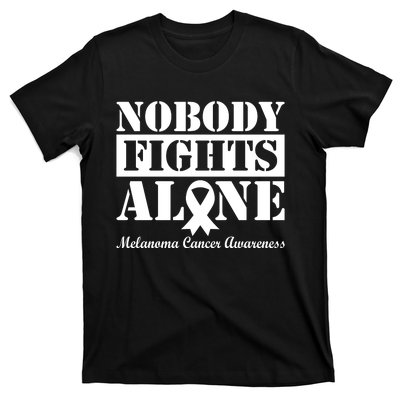 Nobody Fight Alone Melanoma Cancer Awareness T-Shirt