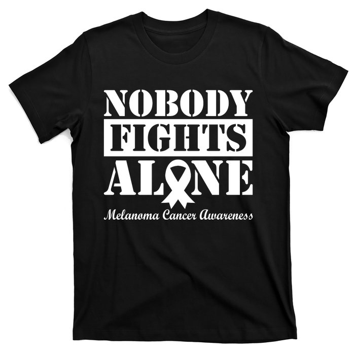 Nobody Fight Alone Melanoma Cancer Awareness T-Shirt