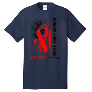 Nobody Fights Alone Hiv Aids Awareness Red Ribbon Supporter Tall T-Shirt