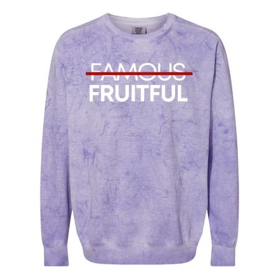 Not Famous But Fruitful Colorblast Crewneck Sweatshirt