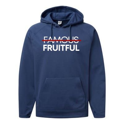 Not Famous But Fruitful Performance Fleece Hoodie