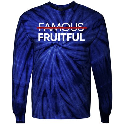 Not Famous But Fruitful Tie-Dye Long Sleeve Shirt