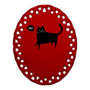 No Funny Black Cat Ceramic Oval Ornament