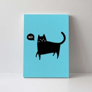 No Funny Black Cat Canvas