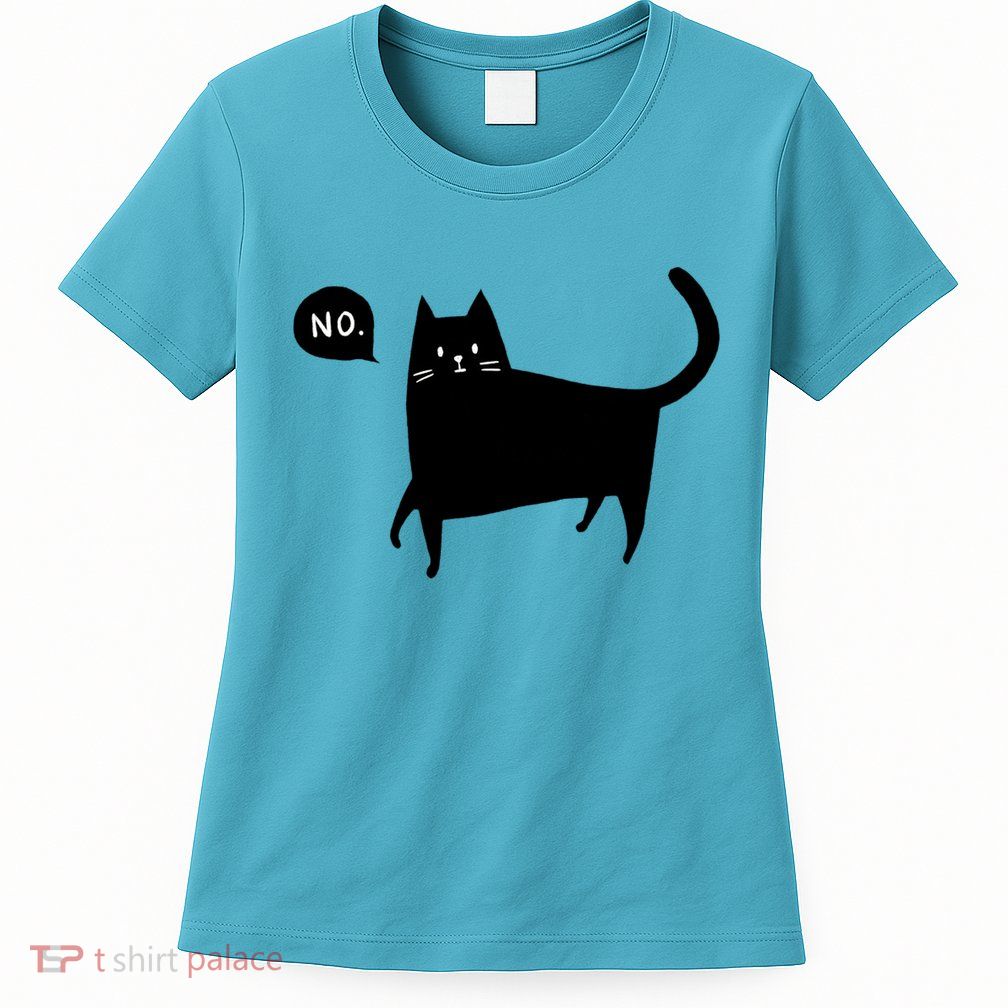 No Funny Black Cat Womens T-Shirt