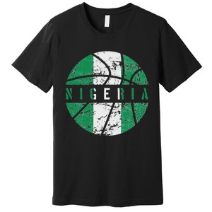 Nigeria Flag Basketball Nigeria Team Fan Lover Premium T-Shirt