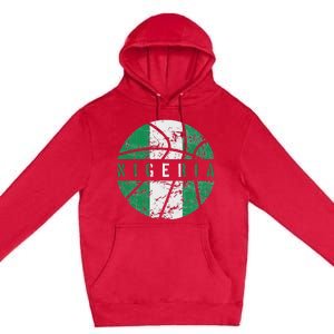 Nigeria Flag Basketball Nigeria Team Fan Lover Premium Pullover Hoodie