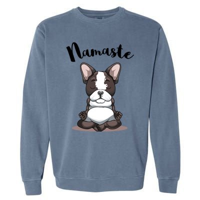 Namaste French Bulldog Yoga Design Dog Lover Frenchie Yoga Gift Garment-Dyed Sweatshirt