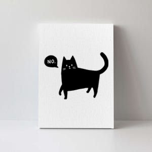 No Funny Black Cat Canvas