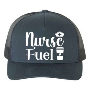 Nurse Fuel Coffee Cappuccino Meaningful Gift Yupoong Adult 5-Panel Trucker Hat