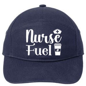 Nurse Fuel Coffee Cappuccino Meaningful Gift 7-Panel Snapback Hat