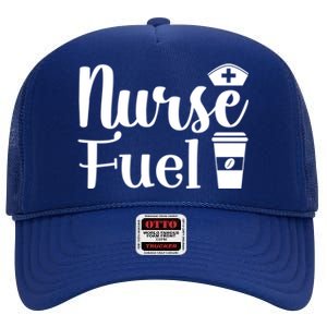 Nurse Fuel Coffee Cappuccino Meaningful Gift High Crown Mesh Back Trucker Hat