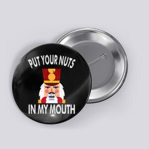 Naughty Funny Christmas Nutcracker Button