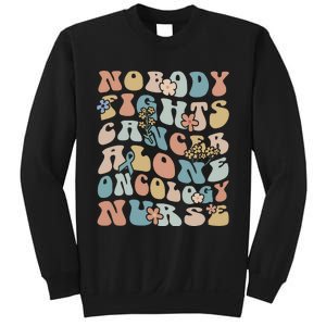 Nobody Fights Cancer Alone Oncology Nurse Sweatshirt