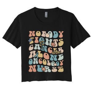 Nobody Fights Cancer Alone Oncology Nurse Women's Crop Top Tee