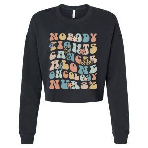 Nobody Fights Cancer Alone Oncology Nurse Cropped Pullover Crew