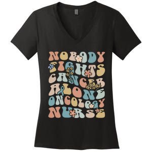 Nobody Fights Cancer Alone Oncology Nurse Women's V-Neck T-Shirt