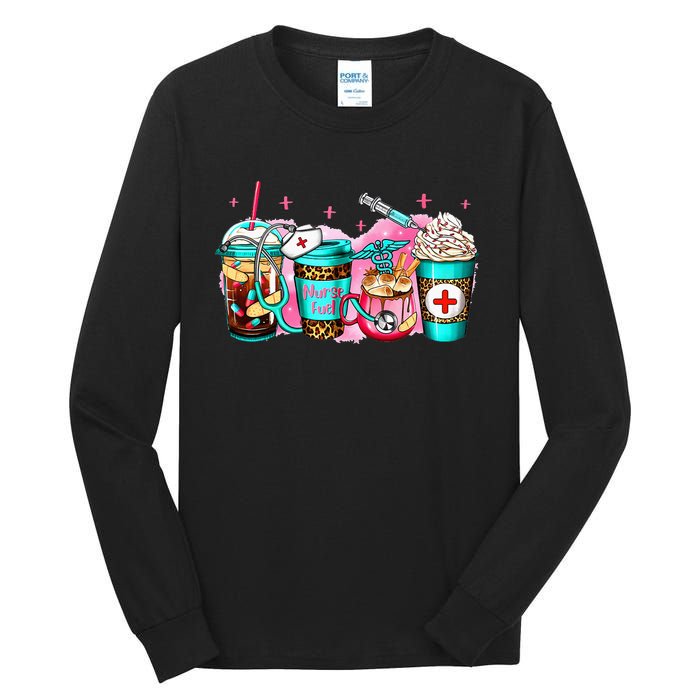 Nurse Fuel Coffee Pink Lover Nursing Caffeinated Lover Tall Long Sleeve T-Shirt