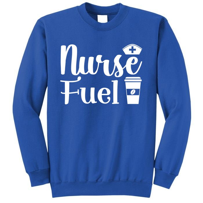 Nurse Fuel Coffee Cappuccino Gift Sweatshirt