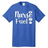 Nurse Fuel Coffee Cappuccino Gift Tall T-Shirt