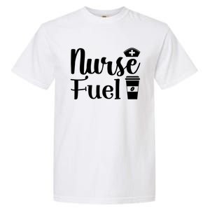 Nurse Fuel Coffee Cappuccino Gift Garment-Dyed Heavyweight T-Shirt