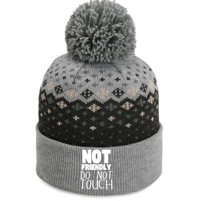 Not Friendly Do Not Touch The Baniff Cuffed Pom Beanie