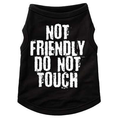 Not Friendly Do Not Touch Doggie Tank