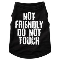 Not Friendly Do Not Touch Doggie Tank