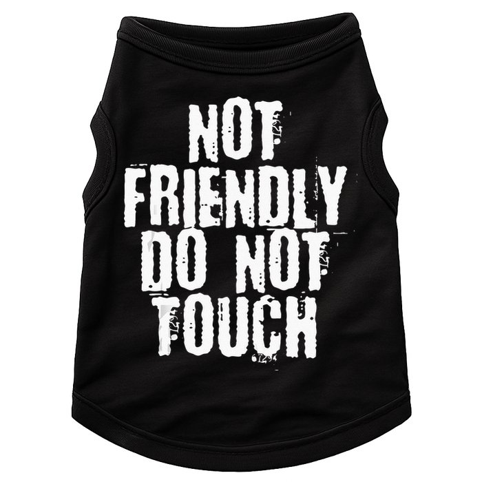 Not Friendly Do Not Touch Doggie Tank