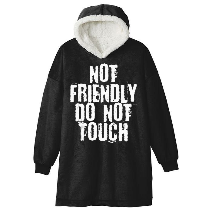 Not Friendly Do Not Touch Hooded Wearable Blanket